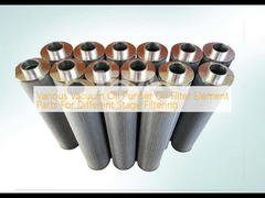 Various Vacuum Oil Purifier Oil Filter Element Parts For Different Stage Filtering